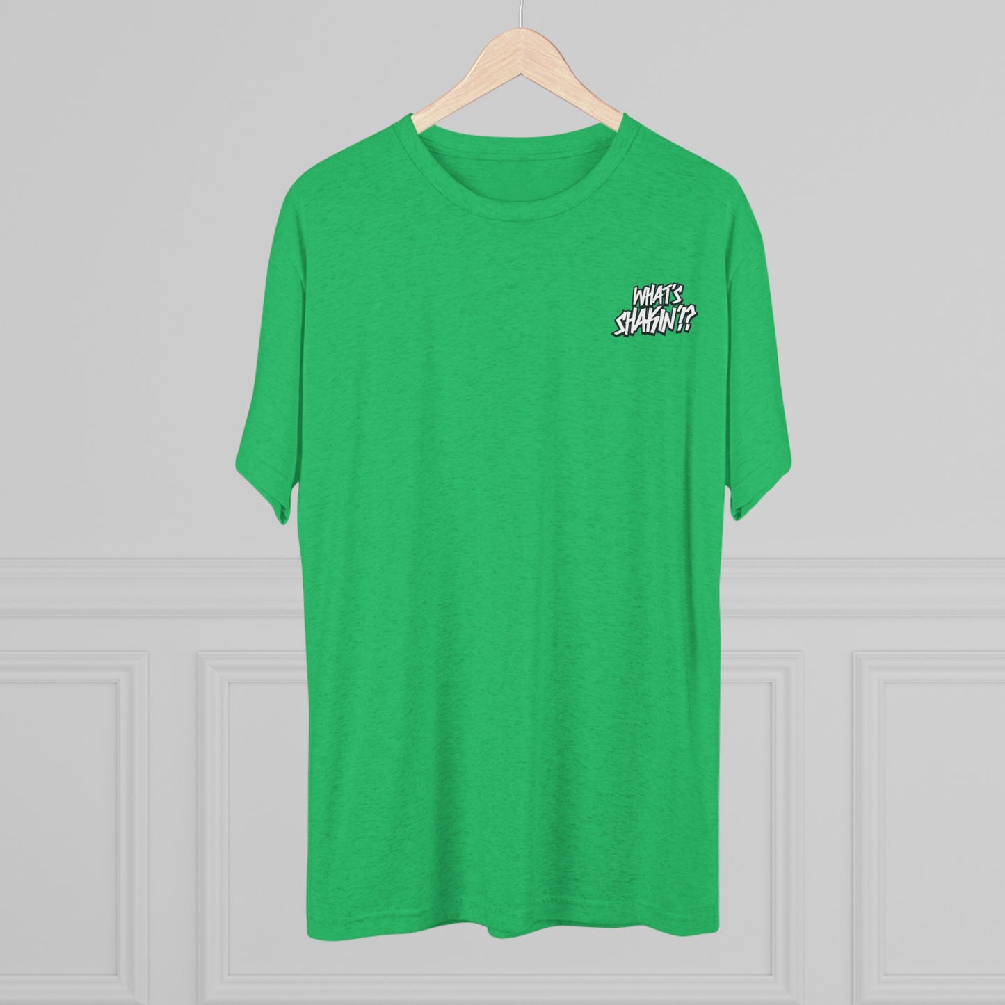 "What's Shakin'!?" Tri-Blend Crew Tee