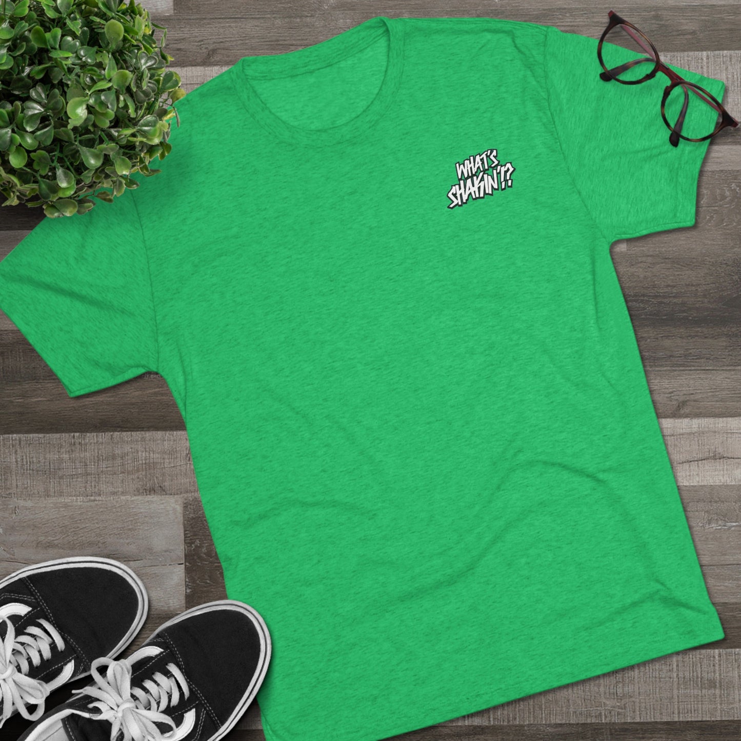 "What's Shakin'!?" Tri-Blend Crew Tee