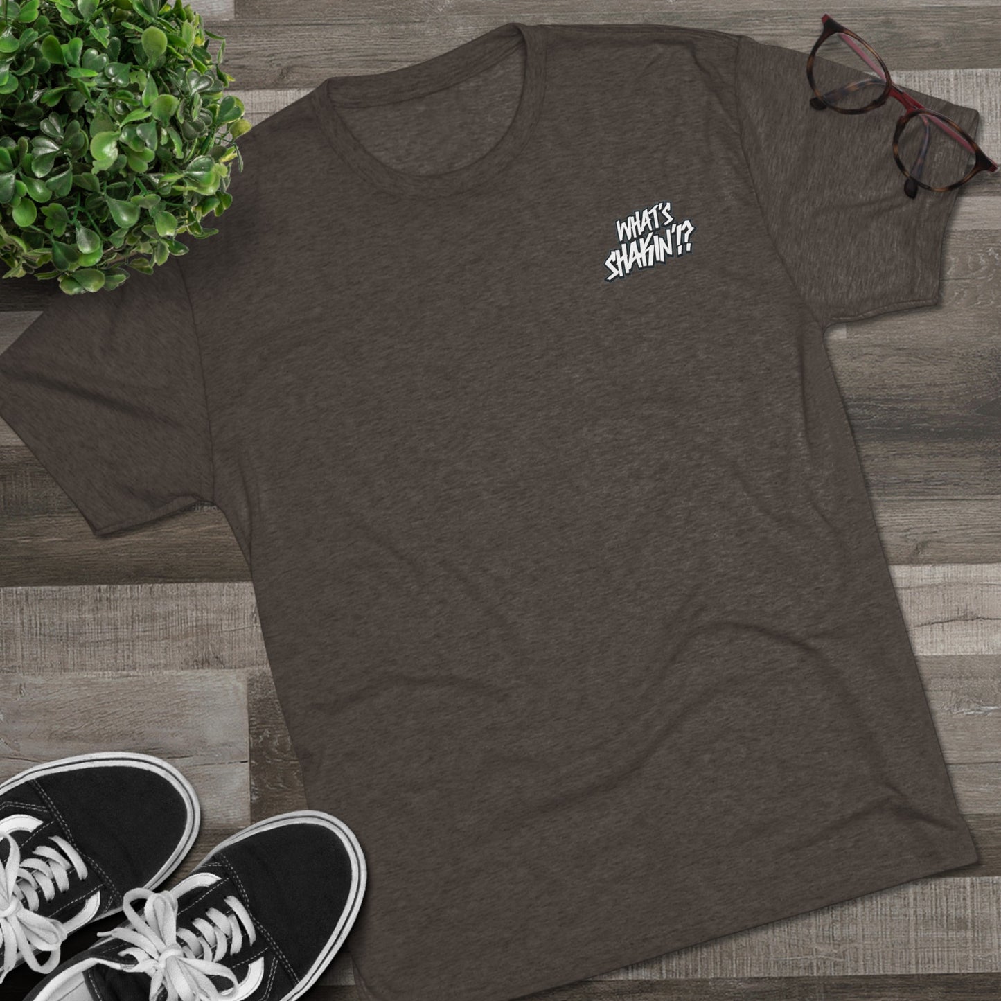 "What's Shakin'!?" Tri-Blend Crew Tee
