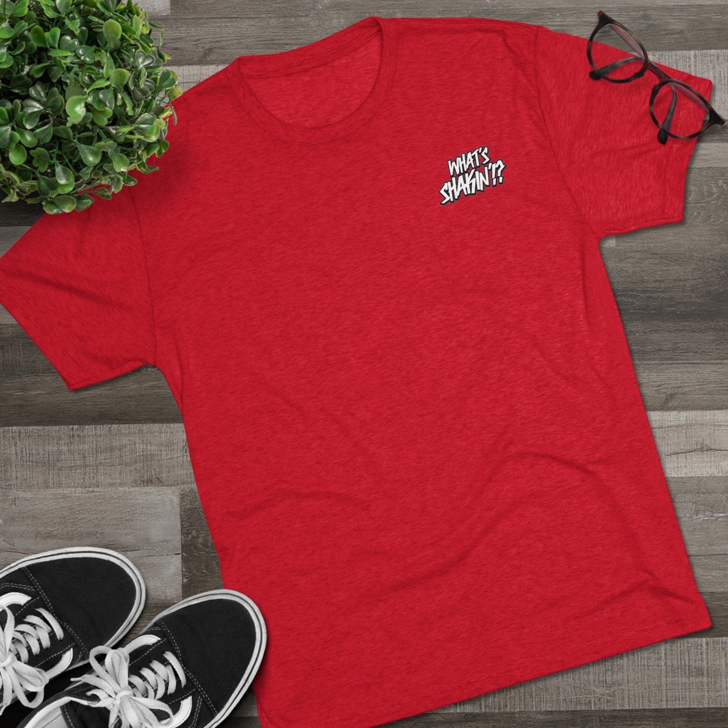 "What's Shakin'!?" Tri-Blend Crew Tee
