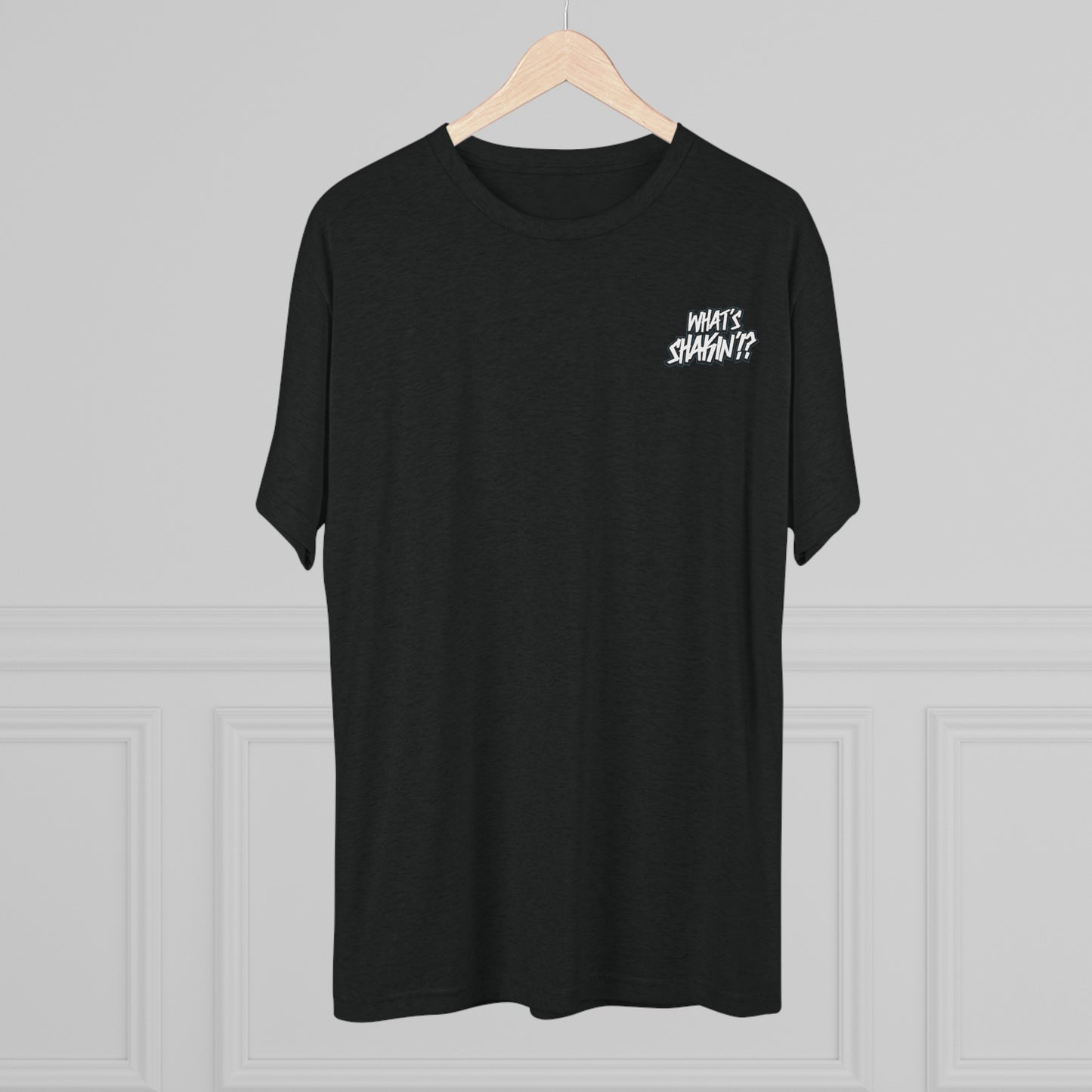 "What's Shakin'!?" Tri-Blend Crew Tee