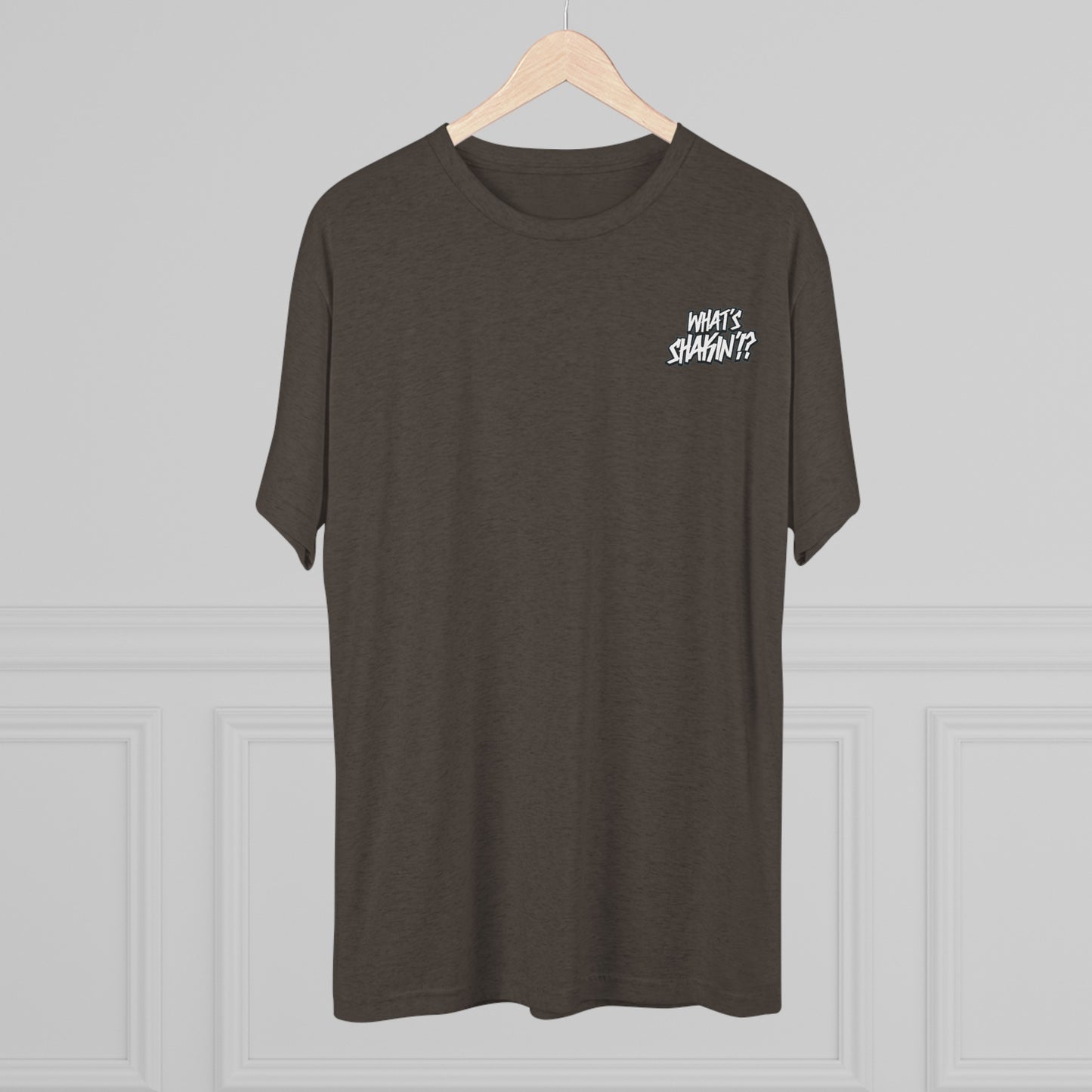 "What's Shakin'!?" Tri-Blend Crew Tee